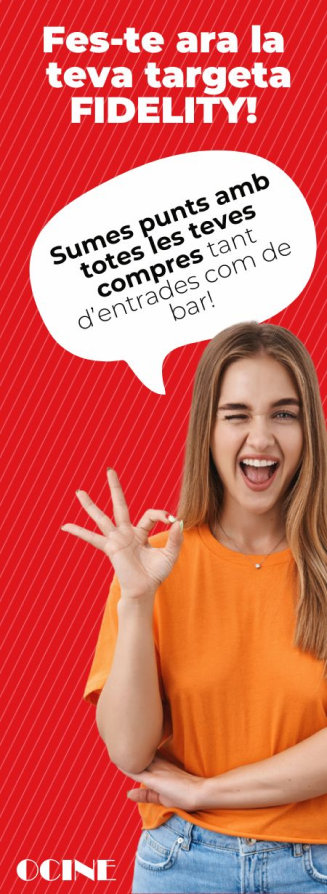 Fest-te ara la teva targeta Fidelity! Sumes punts amb totes les teves compres tant d'entrades com de bar! Image